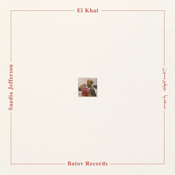 EL KHAT Saadia Jefferson LP