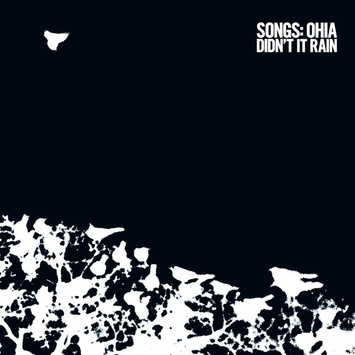 SONGS OHIA Didn't It Rain LP