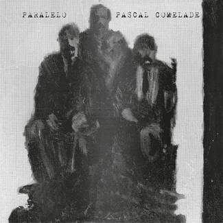 PASCAL COMELADE Paralelo 2LP