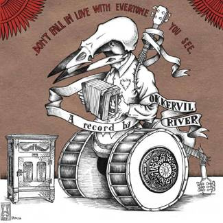 OKKERVIL RIVER Don't Fall In Love With Everyone You See LP