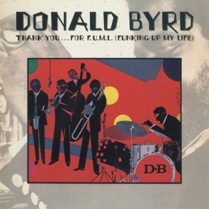 BYRD, DONALD Thank You ..for F.u.m... CD