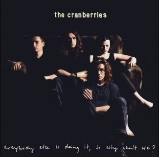 CRANBERRIES Everybody Else Is Doing It, So Why Can't We? LP