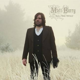 BERRY, MATT Kill The Wolf LP