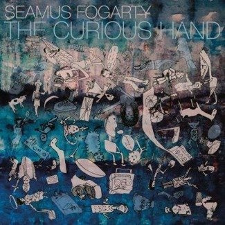 FOGARTY, SEAMUS The Curious Hand (DELUXE Edition Coloured Vinyl) LP