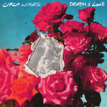 CIRCA WAVES Death & Love COLORED 2LP