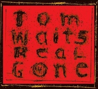 WAITS, TOM Real Gone (REMASTERED / Newly Remixed) 2LP