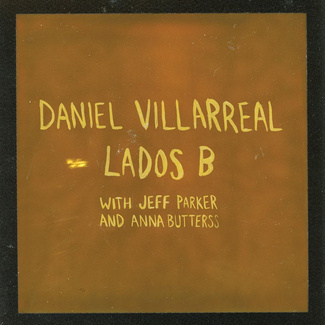 DANIEL VILLARREAL Lados B LP