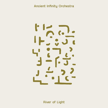 ANCIENT INFINITY ORCHESTRA River of Light 2LP