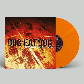 DOG EAT DOG Walk With Me ORANGE LP