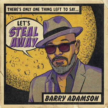 ADAMSON, BARRY Steal Away EP EP