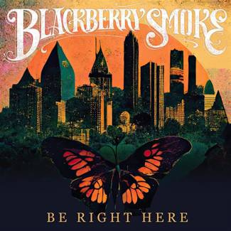 BLACKBERRY SMOKE Be Right Here BLACK LP