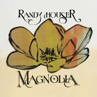 RANDY HOUSER Magnolia LP