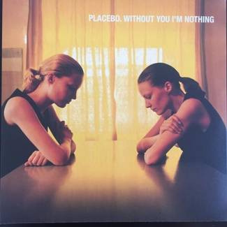 PLACEBO Without You I'm Nothing LP