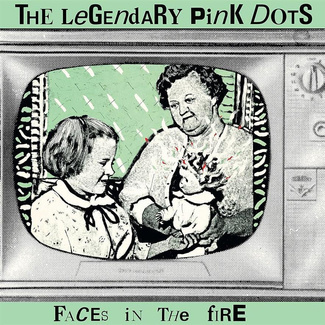 LEGENDARY PINK DOTS, THE Faces In The Fire LP