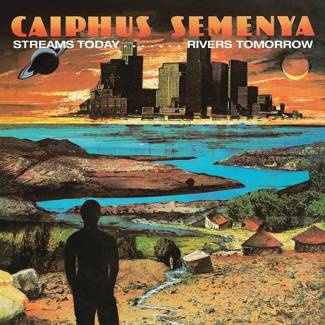 CAIPHUS SEMENYA Streams Today… Rivers Tomorrow LP