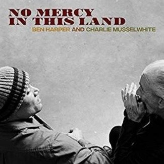 HARPER, BEN & CHARLIE MUS No Mercy In This Land LP