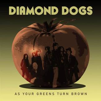 DIAMOND DOGS As Your Greens Turn Brown LP