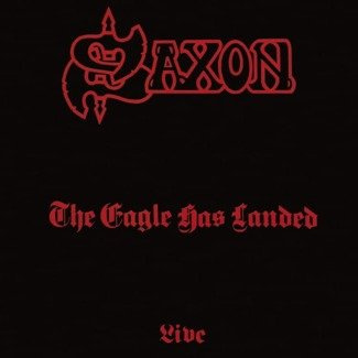 SAXON The Eagle Has Landed (LIVE - 1999 Remaster) LP