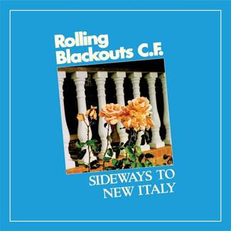 ROLLING BLACKOUTS COASTAL FEVER Sideways To New Italy LP