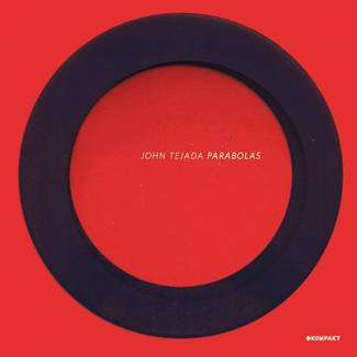 JOHN TEJADA Parabolas 2LP