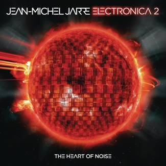 JARRE, JEAN-MICHEL Electronica 2: The Heart Of Noise 2LP