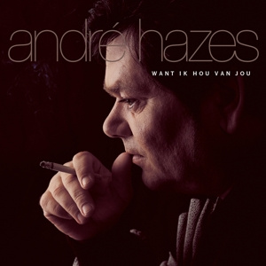 HAZES, ANDRE Want Ik Hou Van Jou LP