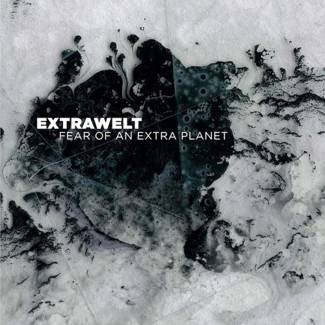 EXTRAWELT Fear Of An Extra Planet 3LP