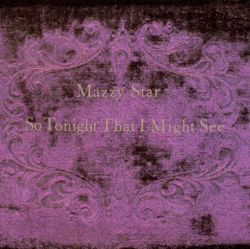 MAZZY STAR So Tonight That We May See CD