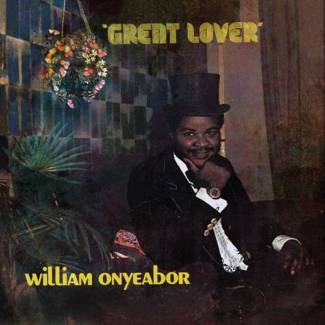 WILLIAM ONYEABOR Great Lover LP