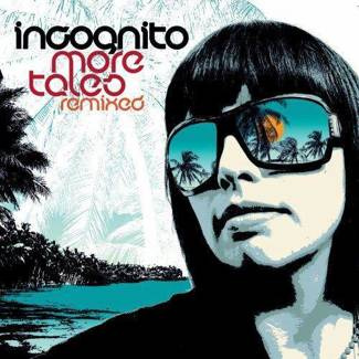 Incognito "More Tales Remixed" CD