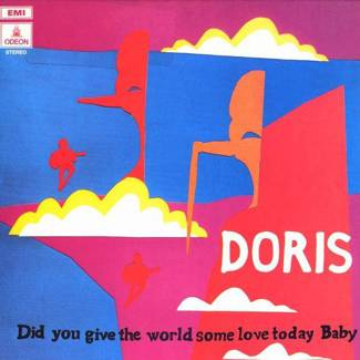 DORIS Did You Give The World Some Love Today, Baby LP