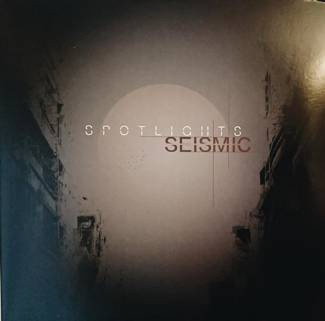 SPOTLIGHTS Seismic 2LP