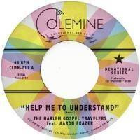 THE HARLEM GOSPEL TRAVELERS FEAT AARON FRAZER Help Me To Understand Look Up EP EP