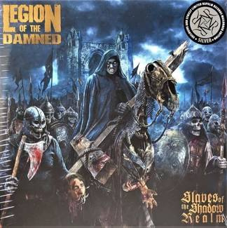 LEGION OF THE DAMNED Slaves Of The Shadow Realm LP