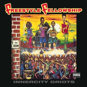 FREESTYLE FELLOWSHIP Innercity Griots LP