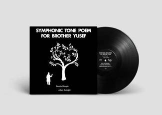 BENNIE MAUPIN & ADAM RUDOLPH Symphonic Tone Poem for Brother Yusef LP