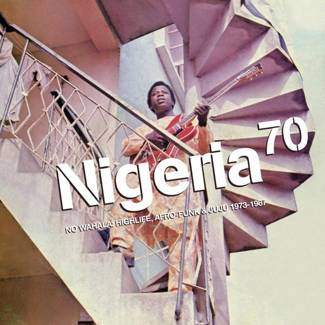 V/A Nigeria 70: No Wahala: Highlife, Afro-Funk & Juju 1973 -1987 2LP