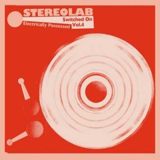 STEREOLAB Electrically Possessed... LP