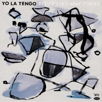 YO LA TENGO Stuff Like That There LP