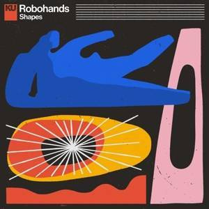 ROBOHANDS Shapes LP