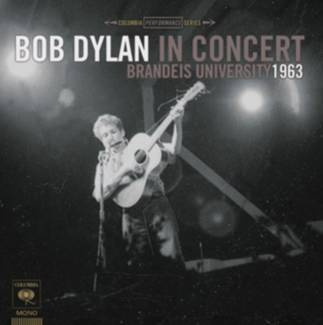 DYLAN, BOB Bob Dylan In Concert: Brandeis University 1963 LP