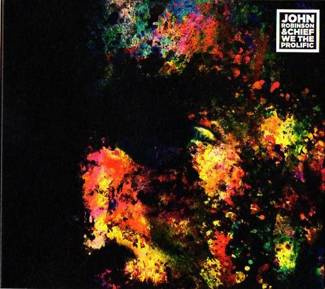 JOHN ROBINSON & CHIEF We The Prolific LP