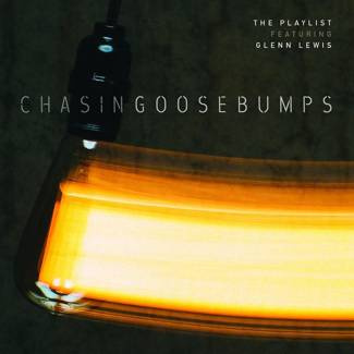 THE PLAYLIST FEATURING GLENN LEWIS Chasing Goosebumps 2LP