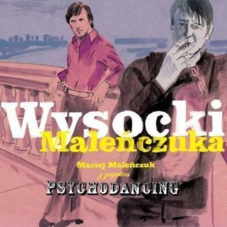 MACIEJ MALENCZUK Z ZESPOLEM PSYCHODANCING Wysocki Malenczuka 2LP