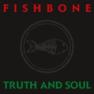 FISHBONE Truth and Soul LP