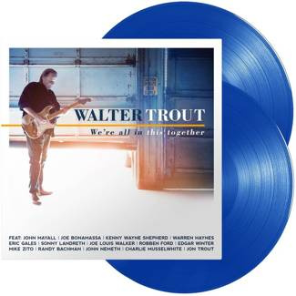 TROUT, WALTER We're All In This Together BLUE 2LP