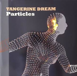 TANGERINE DREAM Particles 2LP