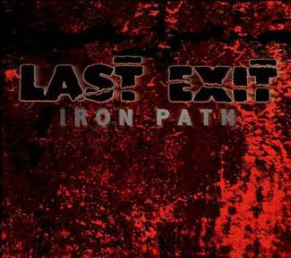 LAST EXIT Iron Path LP