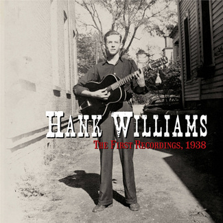 HANK WILLIAMS The First Recordings, 1938 SP