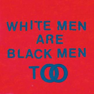 YOUNG FATHERS White Men Are Black Men Too LP